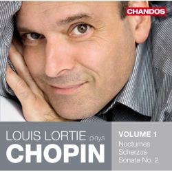 Louis Lortie Plays Chopin Volume 1: Nocturnes, Scherzos, Sonata in B Flat Minor