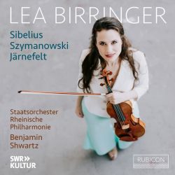 Sibelius: Violin Concerto in D Minor, Op. 47 -  Järnefelt: Berceuse in G Minor - Szymanowski: Violin Concerto No.2, Op. 61