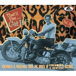 That’ll Flat Git It! Vol. 50 - Rockabilly & Rock 'n' Roll From the Vaults of Columbia & Epic Records