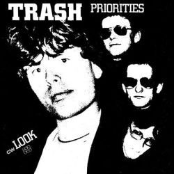 Soul Jazz Records presents Trash. Priorities / Look