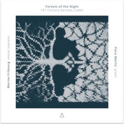 Forests of the Night. 19th century German Lieder 