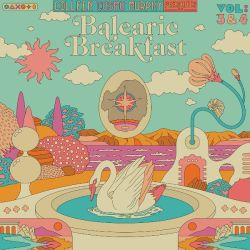 Colleen ‘Cosmo’ Murphy presents ‘Balearic Breakfast’ Volumes 3 & 4