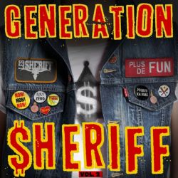 Generation $heriff Vol 2