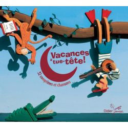 Vacances à Tue-Tête