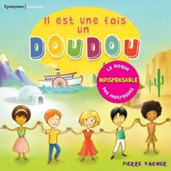 Il est une fois un Doudou