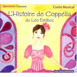 Léo Delibes - L'Histoire De Coppélia