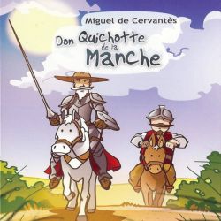 Miguel de Cervantès - Don Quichotte de la Manche