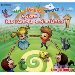 Un Deux Trois. A fond les rondes enfantines !