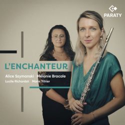 L'Enchanteur - Works and transcriptions of Claude Debussy, Maurice Ravel, Gabriel Fauré, Pauline Viardot, 
