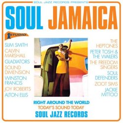 Soul Jazz Records Presents: Soul Jamaica
