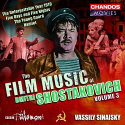 The Film Music of Dmitri Shostakovich, Vol. 3
