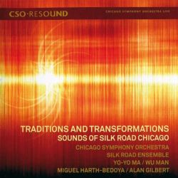 Traditions and Transformations : sounds of silk road Chicago