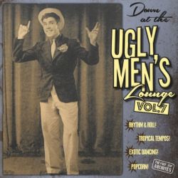 Professor Bop Presents. Down at the Ugly Men's Lounge Vol. 7
