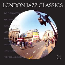 Soul Jazz Records Presents: London Jazz Classics