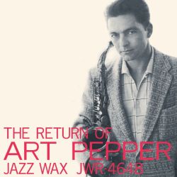 The Return Of Art Pepper