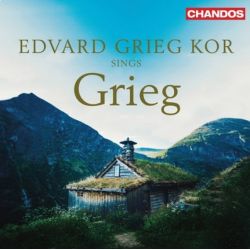 Edvard Grieg Kor Sings Grieg