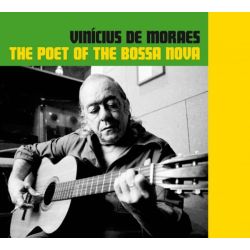The Poet Of The Bossa Nova
