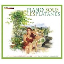 Piano sous les platanes. La Roque d'Anthéron