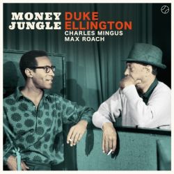 Money Jungle + 4 Bonus Tracks!
