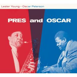 Lester Young & Oscar Peterson - Pres And Oscar - The Complete Session + 2 Bonus Tracks!