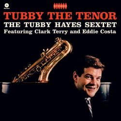Tubby The Tenor + 2 Bonus Tracks!