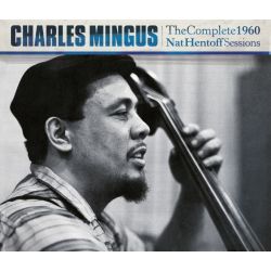 The Complete 1960 Nat Hentoff Sessions + 2 Bonus Tracks