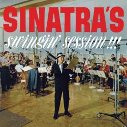 Sinatra's Swingin' Session + A Swingin' Affair! 