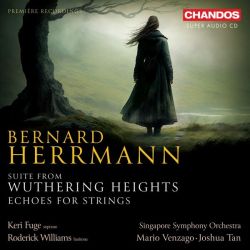 Herrmann: Suite from Wuthering Heights. Echoes for Strings