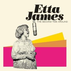 The Second Time Around + Miss Etta James