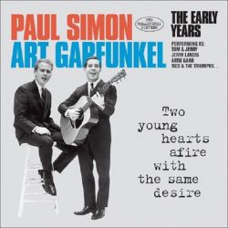 Two young hearts afire with the same desire - The early years