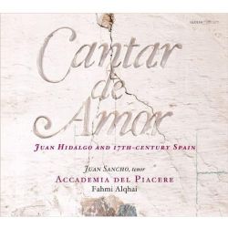 Cantar de Amor. Juan Hidalgo and 17th Century Spain