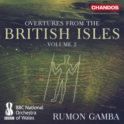 Overtures from the British Isles Vol. 2