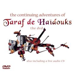 The Continuing Adventures of Taraf De Haidouks